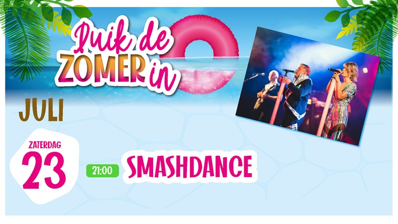 23 juli - Duik De Zomer in - Smashdance